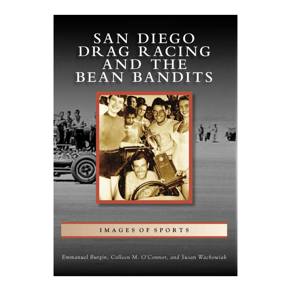 San Diego Drag Racing and the Bean Bandits